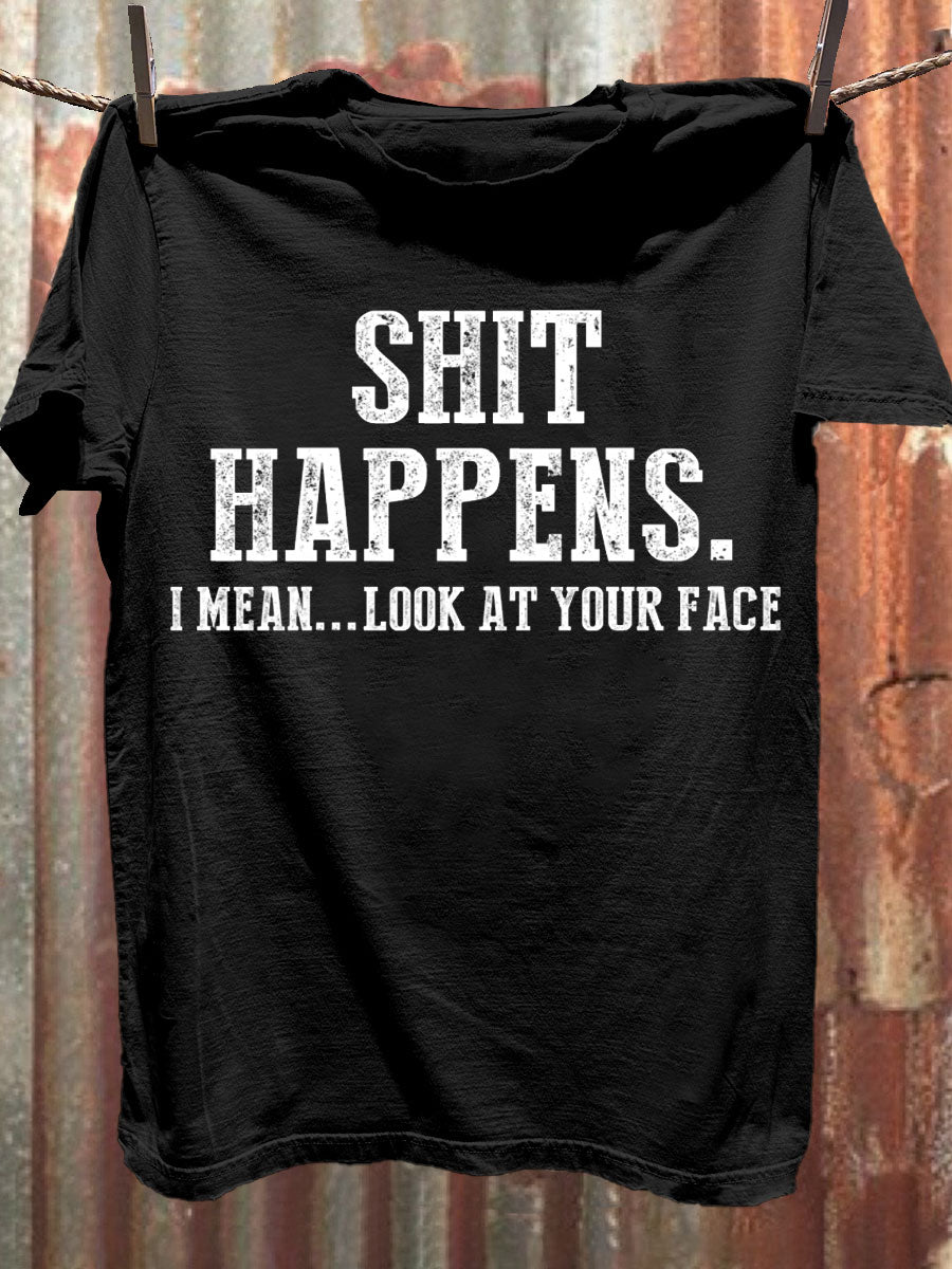 Funny Sarcasm Shit Happens Art Casaul Short Sleeve T-shirt